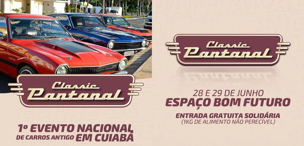 Entrada gratuita no maior encontro de carros antigos de Cuiabá; venha conferir mais sobre o Classic Pantanal