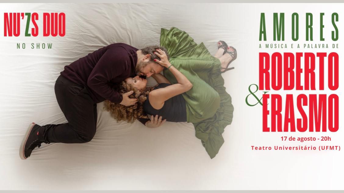 Mergulhe no universo romântico de Roberto e Erasmo com NU’ZS duo e o Espetáculo 'Amores' em Cuiabá