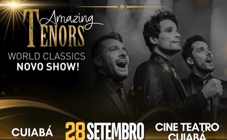 Cine Teatro Cuiabá será palco de uma noite inesquecível com o show Amazing Tenors World Classics; veja vídeo