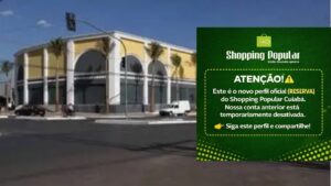 Shopping Popular de Cuiabá anuncia queda do perfil oficial no Instagram e divulga conta reserva; veja vídeo