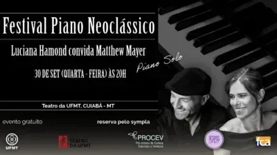 Festival Piano Neoclássico reúne Luciana Hamond e Matthew Mayer em concerto gratuito na UFMT